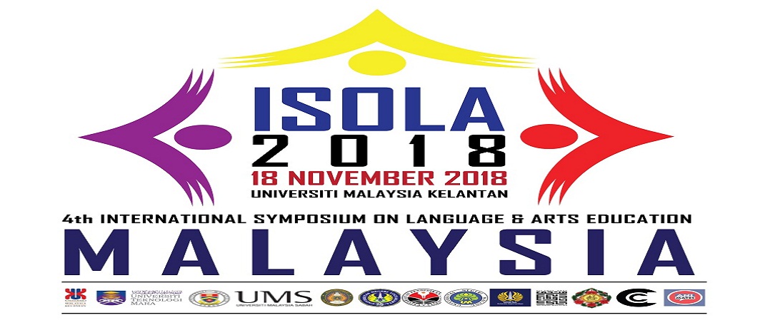 4th INTERNATIONAL SYMPOSIUM ON LANGUAGE AND ARTS EDUCATION (ISOLA 2018)