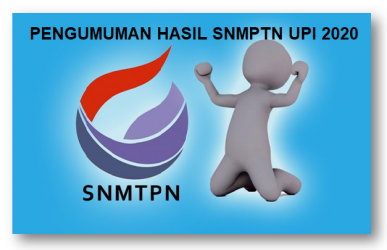 PENGUMUMAN HASIL SNMPTN UPI 2020